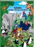 Cover: Globis lustige Tiergeschichten - Globi-Verlag