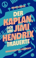 Cover: Der Kaplan, der um Jimi Hendrix trauerte - Reiffer, A