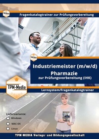 Abbildung von: Industriemeister Pharmazie (Windows) Fragenkatalogtrainer mit über 3560 Lernfragen - TPM-Media Verlags & Bildungsgesellschaft (Zweigniederlassung Deutschland)