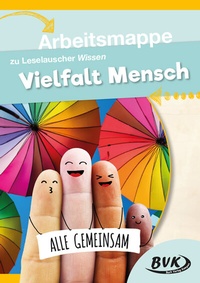 Abbildung von: Arbeitsmappe zu Leselauscher Wissen: Vielfalt Mensch - BVK Buch Verlag Kempen