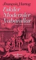 Cover: Eskiler Modernler Yabanillar - T&uuml;rkiye Is Bankasi K&uuml;lt&uuml;r Yayinlari