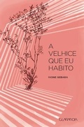Cover: A velhice que eu habito - Claraboia