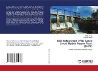Enlarge image Cover: Grid Integrated DFIG Based Small Hydro Power Plant (SHPP) - LAP Lambert Academic Publishing