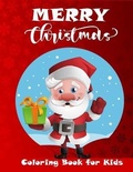 Cover: Merry Christmas Coloring Book for Kids - Emily Publishing
