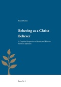 Cover: Behaving as a Christ-Believer - Enskilda Hogskolan Stockholm