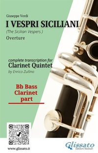 Abbildung von: Bb bass Clarinet part of "I Vespri Siciliani" for Clarinet Quintet - Glissato Edizioni Musicali