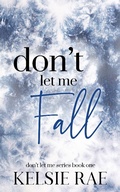 Cover: Don't Let Me Fall - Kelsie Rae