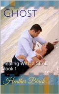Cover: Ghost (Healing With a SEAL, #1) - Heather Black