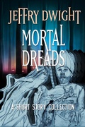 Cover: Mortal Dreads - SFF Net Select