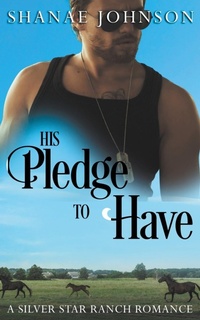 Enlarge image Cover: His Pledge to Have - Those Johnson Girls