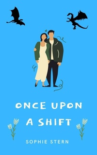 Enlarge image Cover: Once Upon a Shift - Sophie Stern