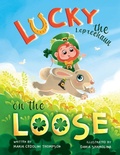 Cover: Lucky the Leprechaun on the Loose - Maria Cedolini Thompson