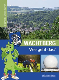 Abbildung von: Wachtberg - Wie geht das? - J.P. Bachem Verlag