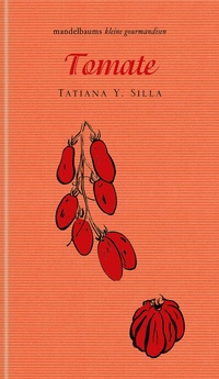 Enlarge image Cover: Tomate - Mandelbaum Verlag eG