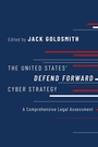 Cover: The United States' Defend Forward Cyber Strategy - Oxford University Press Inc