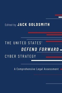 Enlarge image Cover: The United States' Defend Forward Cyber Strategy - Oxford University Press Inc