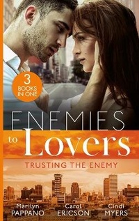 Enlarge image Cover: Enemies To Lovers: Trusting The Enemy - Mills & Boon