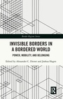 Cover: Invisible Borders in a Bordered World - Routledge