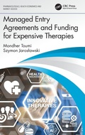 Cover: Managed Entry Agreements and Funding for Expensive Therapies - CRC Press