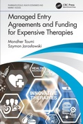 Cover: Managed Entry Agreements and Funding for Expensive Therapies - CRC Press