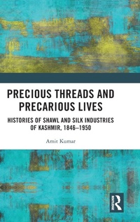 Abbildung von: Precious Threads and Precarious Lives - Routledge India