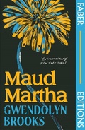 Cover: Maud Martha (Faber Editions) - Faber & Faber