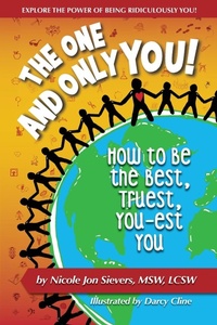 Abbildung von: The One and Only You! How to Be the Best, Truest, You-est You - Imaginal Discs Press