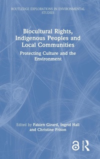 Abbildung von: Biocultural Rights, Indigenous Peoples and Local Communities - Routledge