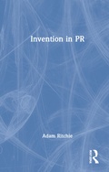 Cover: Invention in PR - Routledge