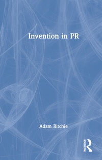 Enlarge image Cover: Invention in PR - Routledge