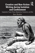 Cover: Creative and Non-fiction Writing during Isolation and Confinement - Routledge