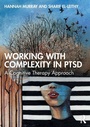 Cover: Working with Complexity in PTSD - Routledge