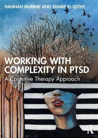 Enlarge image Cover: Working with Complexity in PTSD - Routledge