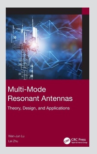 Enlarge image Cover: Multi-Mode Resonant Antennas - CRC Press