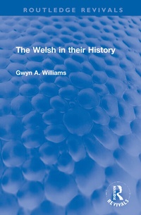 Enlarge image Cover: The Welsh in their History - Routledge