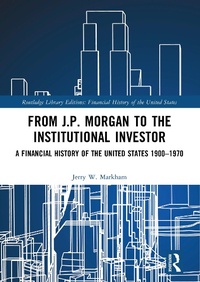 Abbildung von: From J.P. Morgan to the Institutional Investor - Routledge