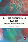 Cover: Space and Time in Thai-Lao Relations - Routledge