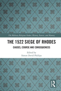 Enlarge image Cover: The 1522 Siege of Rhodes - Routledge