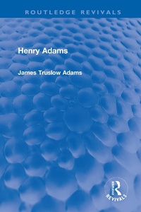 Enlarge image Cover: Henry Adams - Routledge