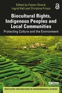 Cover: Biocultural Rights, Indigenous Peoples and Local Communities - Routledge