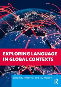 Abbildung von: Exploring Language in Global Contexts - Routledge