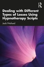 Cover: Dealing with Different Types of Losses Using Hypnotherapy Scripts - Routledge