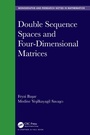 Cover: Double Sequence Spaces and Four-Dimensional Matrices - Chapman & Hall/CRC