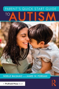 Abbildung von: Parent's Quick Start Guide to Autism - Routledge