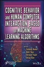 Cover: Cognitive Behavior & Human Computer Interaction Based on Machine Learning Algorithm - Wiley