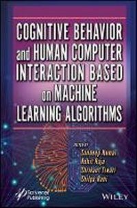 Enlarge image Cover: Cognitive Behavior & Human Computer Interaction Based on Machine Learning Algorithm - Wiley