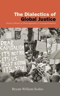 Cover: The Dialectics of Global Justice - State University of New York Press
