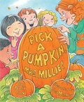 Cover: Pick a Pumpkin, Mrs. Millie! - Two Lions