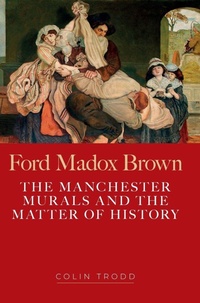 Abbildung von: Ford Madox Brown - Manchester University Press