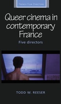 Cover: Queer Cinema in Contemporary France - Manchester University Press